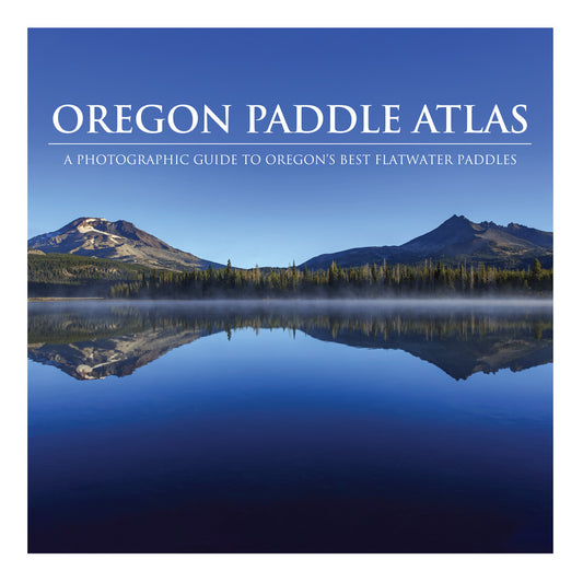 Oregon Paddle Atlas